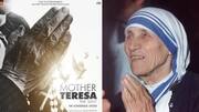 महान संत मदर टेरेसा की बनने जा रही बायोपिक, अगले साल होगी रिलीज़