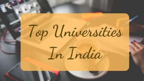 NIRF रैंकिंग 2019: यहां से जानें देश की टॉप यूनिवर्सिटीज के बारे में NIRF रैंकिंग 2019: यहां से जानें देश की टॉप यूनिवर्सिटीज के बारे में