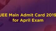 JEE Main April 2019: जारी हुए एडमिट कार्ड, यहां से जानें कैसे करें डाउनलोड