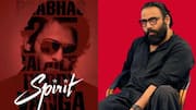 'स्पिरिट' की कहानी पर संदीप रेड्‌डी वांगा ने दिया बड़ा संकेत, पोस्टर पर कही ये बात