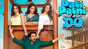 'पति पत्नी और वो दो' का ट्रेलर रिलीज, 3 हसीनाओं के बीच बुरे फंसे आयुष्मान खुराना