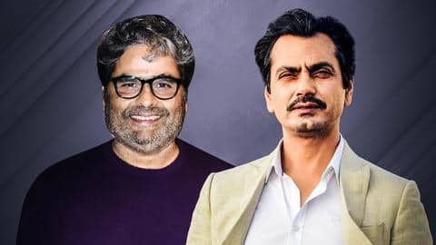 नवाजुद्दीन और विशाल भारद्वाज ने रोमांटिक फिल्म के लिए मिलाया हाथ नवाजुद्दीन और विशाल भारद्वाज ने रोमांटिक फिल्म के लिए मिलाया हाथ