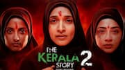 'द केरल स्टोरी 2' पर हाई कोर्ट की रोक, सेंसर बोर्ड को भी लिया आड़े हाथ