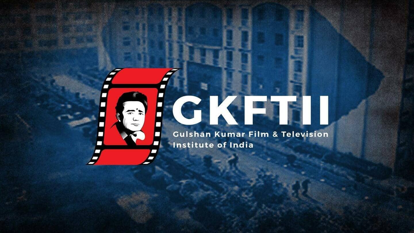 गुलशन कुमार फिल्म एंड टेलीविजन इंस्टीट्यूट ऑफ इंडिया (GKFTII) के बारे में जानिए सबकुछ