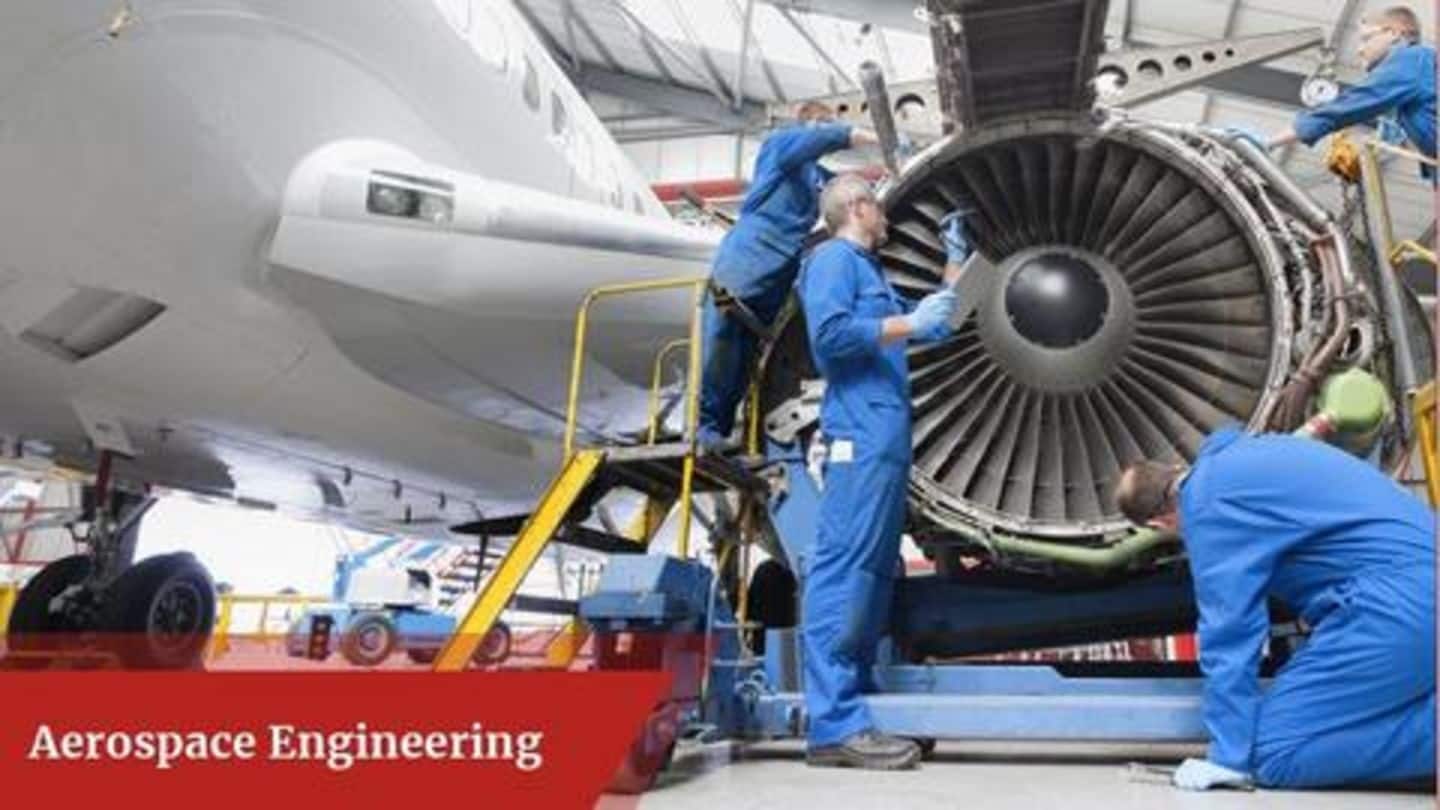 जानें कैसे बनाएं एयरोस्पेस इंजीनियरिंग में करियर, कर सकते हैं अच्छी नौकरी