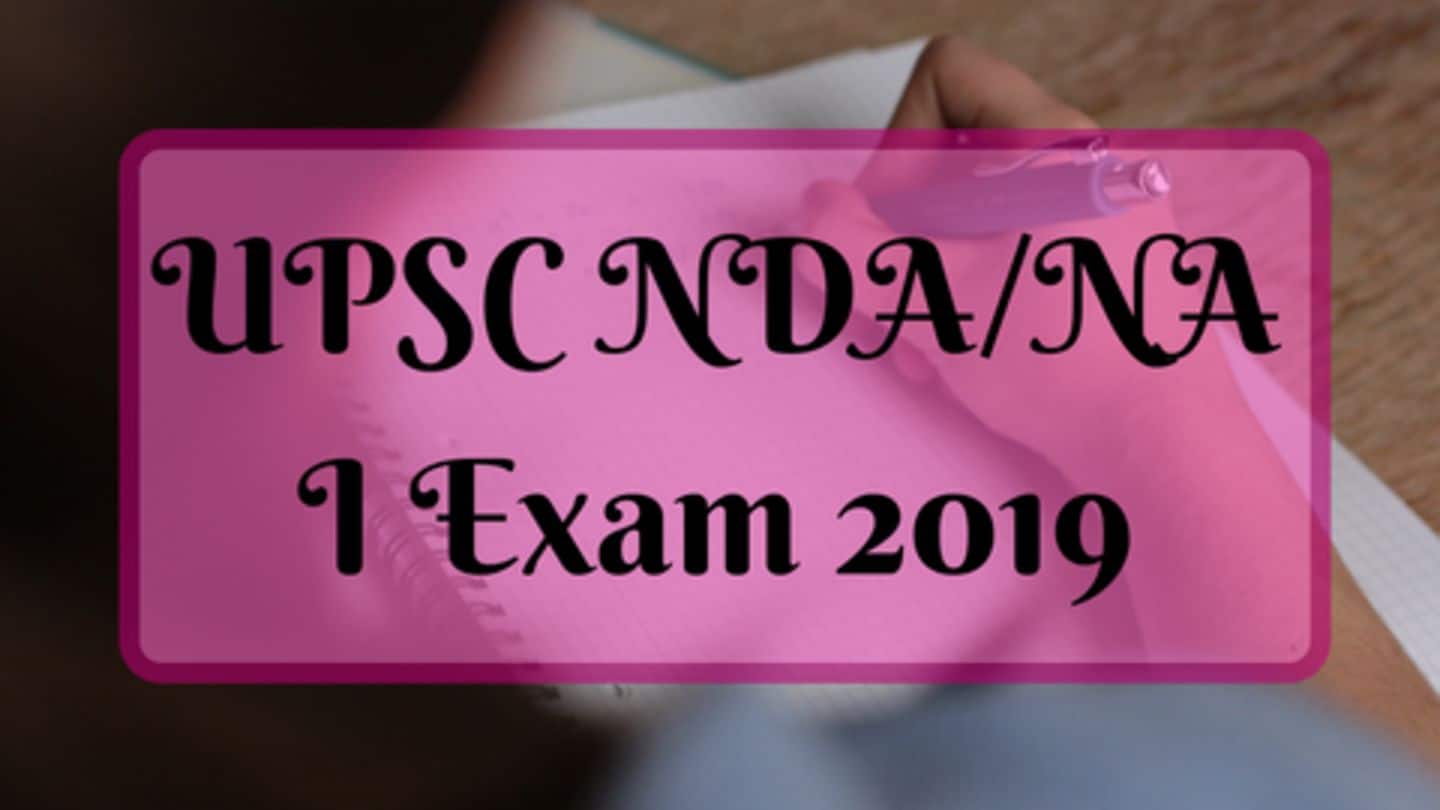 कल होने वाली UPSC NDA/NA I 2019 परीक्षा के लिए रखें इन बातों का ध्यान
