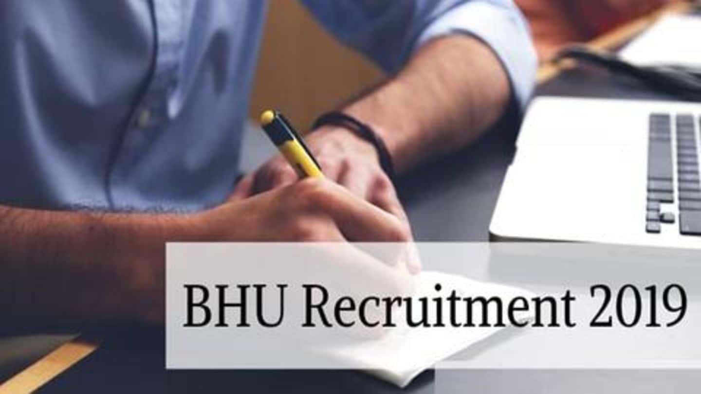 BHU Recruitment 2019: असिस्टेंट प्रोफेसर के पदों पर निकली भर्ती, जल्द करें आवेदन