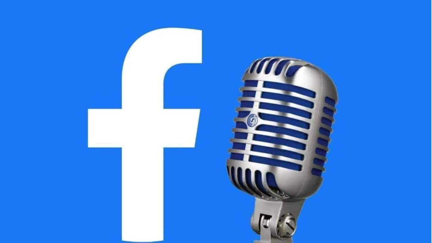 फेसबुक लाइव ऑडियो रूम्स का ग्लोबल रोलआउट शुरू, ट्विटर स्पेसेज और क्लबहाउस को देगी टक्कर