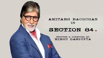 अमिताभ बच्चन ने की अगली फिल्म की घोषणा, रिभु दासगुप्ता की 'सेक्शन 84' में आएंगे नजर