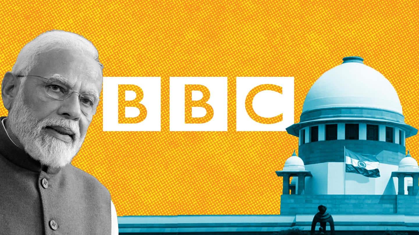 BBC डॉक्यूमेंट्री पर प्रतिबंध: सुप्रीम कोर्ट का केंद्र सरकार को नोटिस, 3 हफ्ते में मांगा जवाब