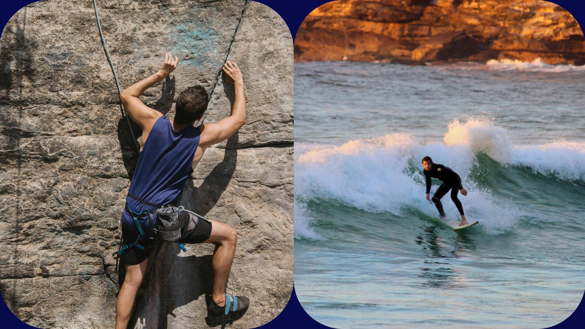रॉक क्लाइंबिंग बनाम सर्फिंग: इनमें से किसे चुनना है बेहतर?