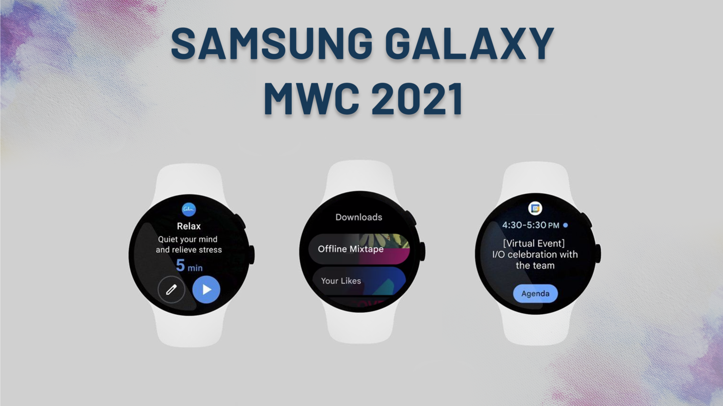 MWC 2021: सैमसंग और गूगल लाए नया वियरेबल OS, सामने आया फर्स्ट लुक