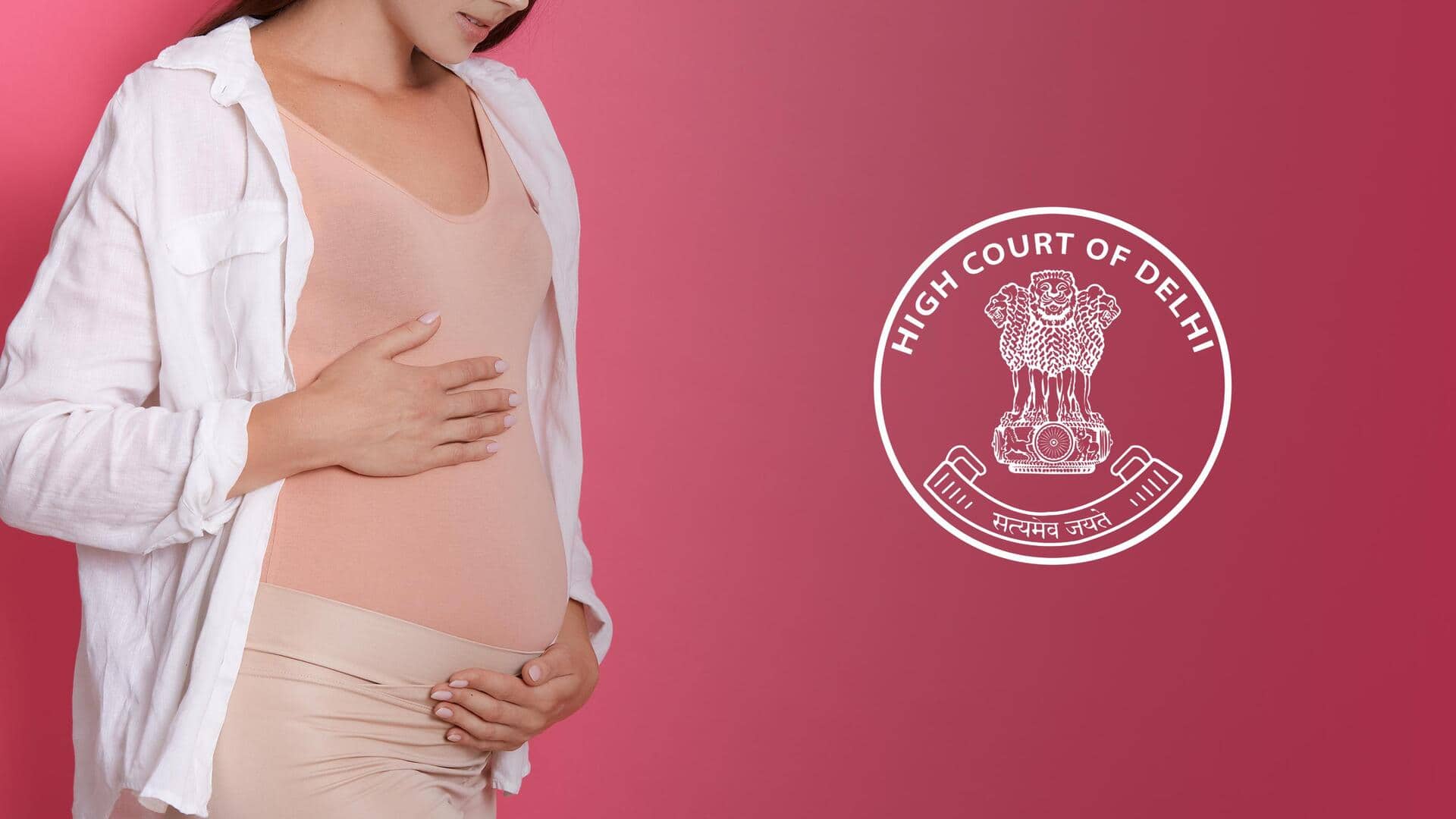 दिल्ली हाई कोर्ट ने महिला को दी 23 हफ्ते के गर्भपात की अनुमति 