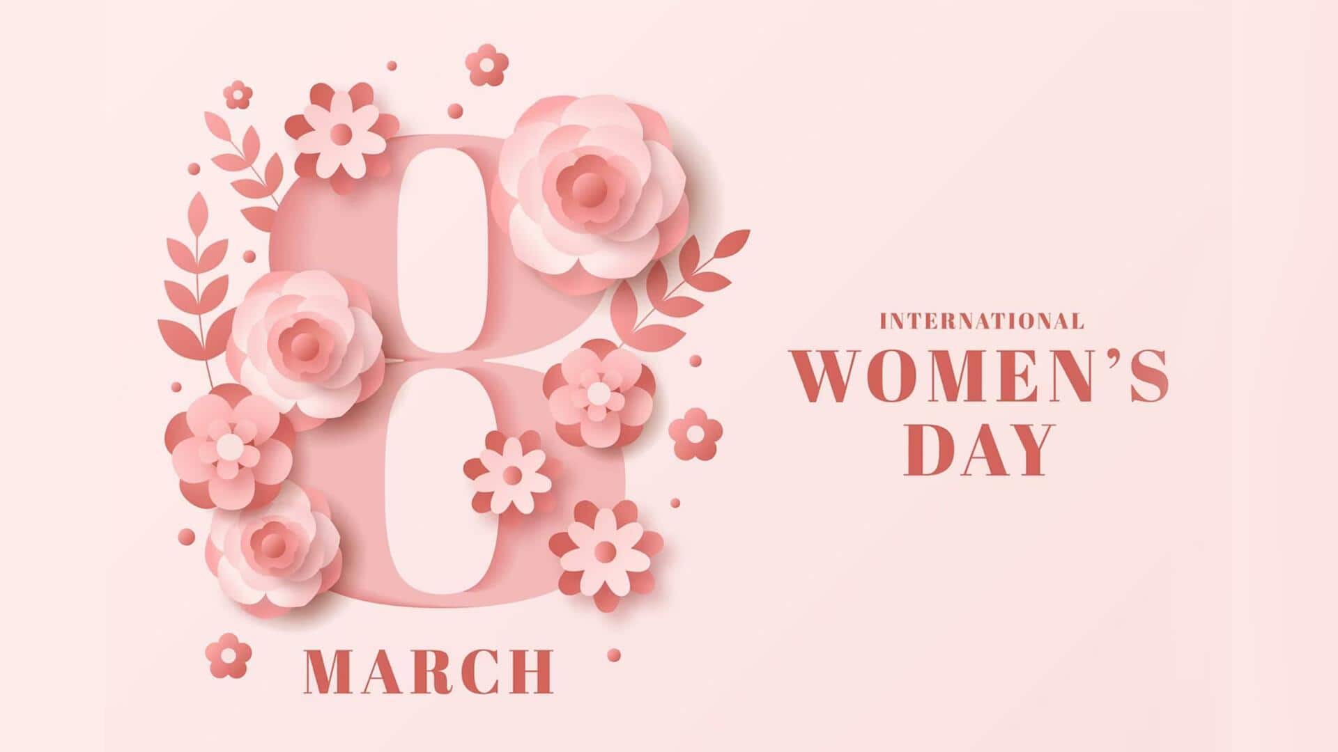 अंतरराष्ट्रीय महिला दिवस: इस दिन को मनाने का कारण, महत्व और थीम