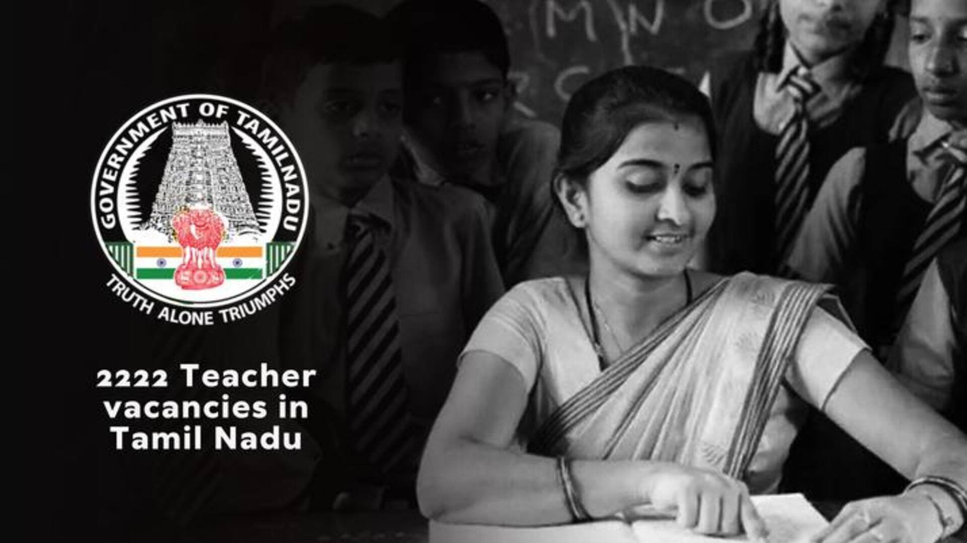 तमिलनाडु में निकली शिक्षकों के 2,222 पदों पर भर्ती, 1 नवंबर से करें आवेदन