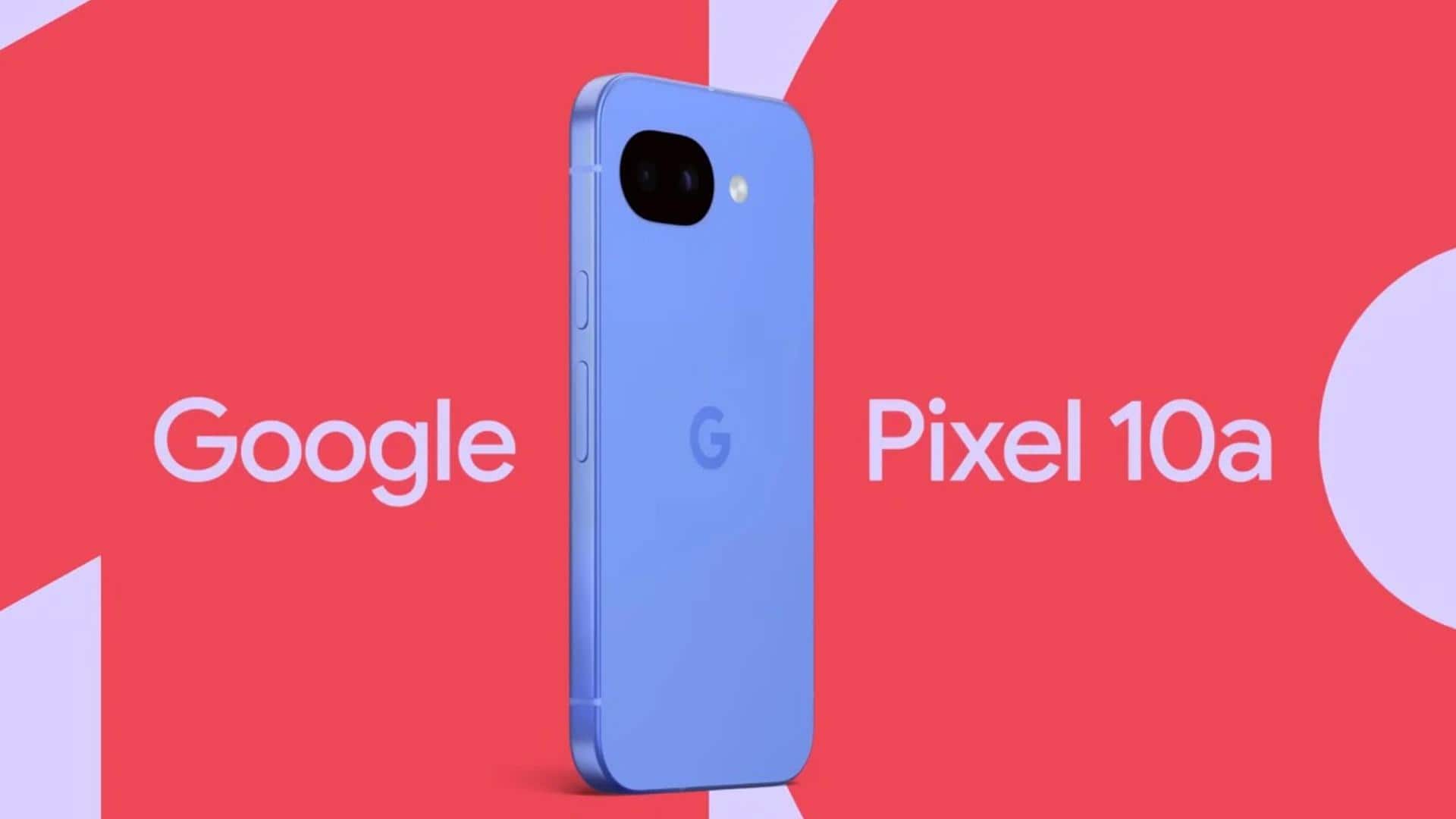 गूगल पिक्सल 10a भारत में लॉन्च से पहले फ्लिपकार्ट पर लिस्ट, यहां जानिए फीचर्स