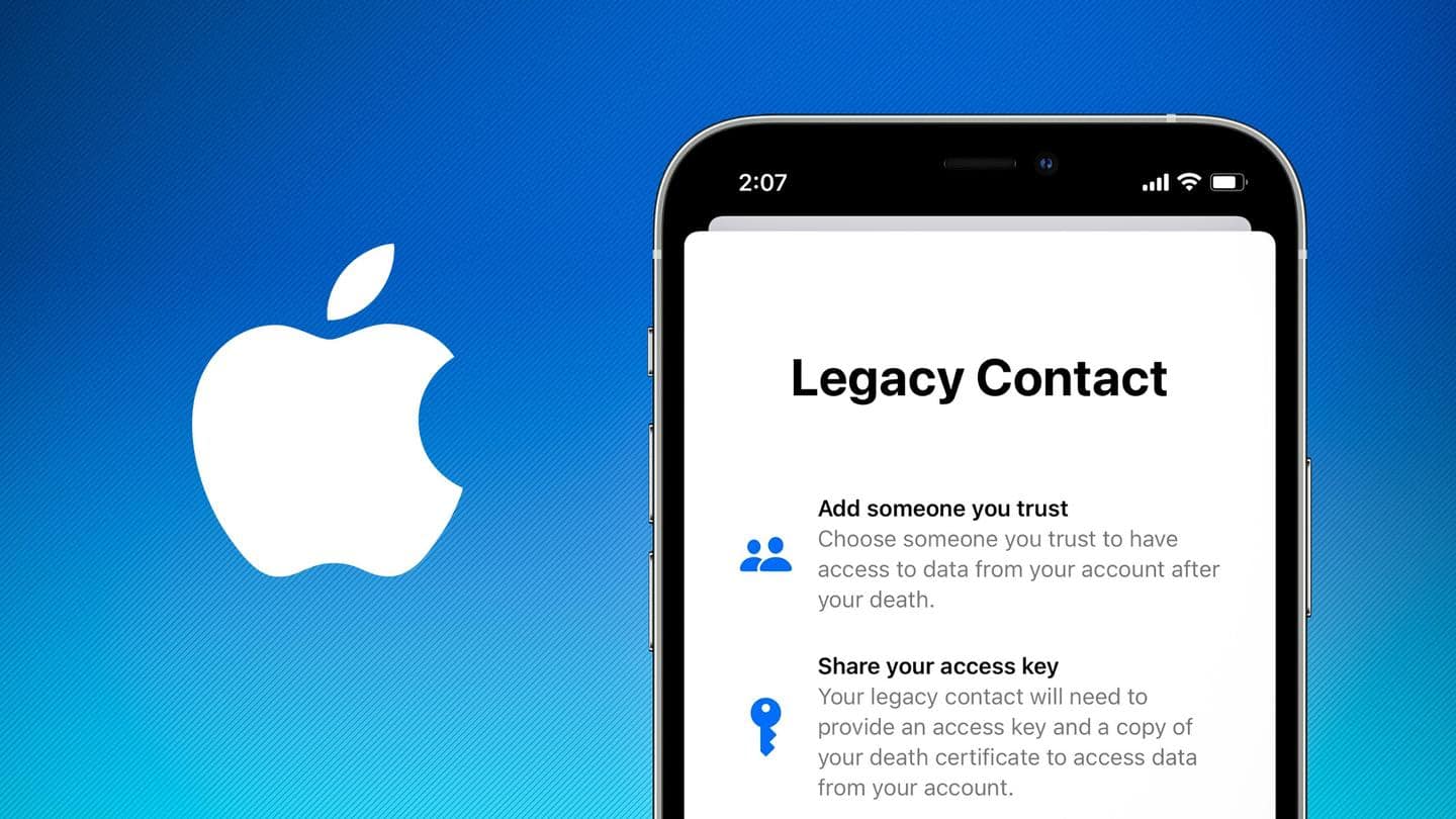 ऐपल लेकर आई 'लेगेसी कॉन्टैक्ट' फीचर, मरने के बाद अपने ऐक्सेस कर सकेंगे यूजर्स डाटा