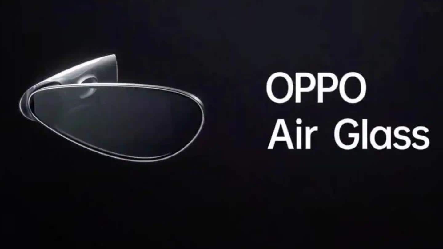 'एयर ग्लास' नाम से ऑगमेंटेड रिएलिटी चश्मा लाई ओप्पो, ऐसे हैं फीचर्स