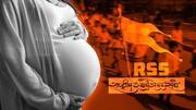 RSS women's wing wants to teach babies 'sanskar' in womb