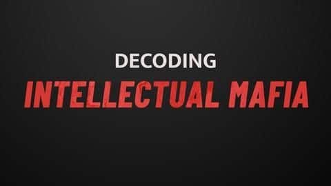 Decoding the 3 levels of Intellectual Mafias Decoding the 3 levels of Intellectual Mafias