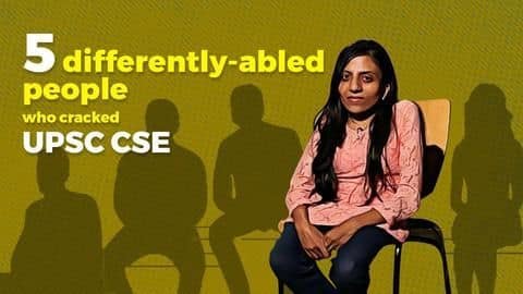 Inspiring stories of 5 differently-abled people who cracked UPSC CSE Inspiring stories of 5 differently-abled people who cracked UPSC CSE