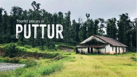 5 tourist places in Puttur, Karnataka 5 tourist places in Puttur, Karnataka