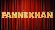 Fanne Khan: Everything you need to know about this Aishwarya-starrer