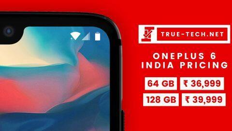 OnePlus 6 will be priced starting Rs. 36,999 in India OnePlus 6 will be priced starting Rs. 36,999 in India