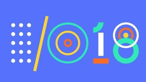 Here's what to expect at Google I/O 2018 conference Here's what to expect at Google I/O 2018 conference