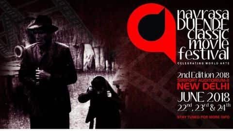 Delhi: Navrasa Duende's 'Classic Movie Festival' 2nd edition begins June-22 Delhi: Navrasa Duende's 'Classic Movie Festival' 2nd edition begins June-22