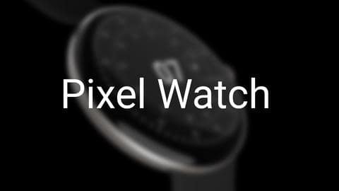 This is how Google Pixel Watch will look like This is how Google Pixel Watch will look like