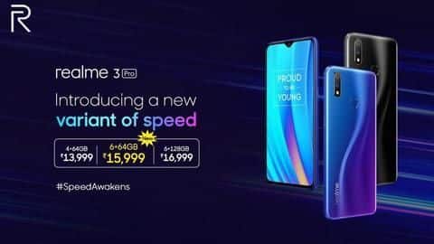 Realme 3 Pro 6GB/64GB variant launched for Rs. 16,000 Realme 3 Pro 6GB/64GB variant launched for Rs. 16,000