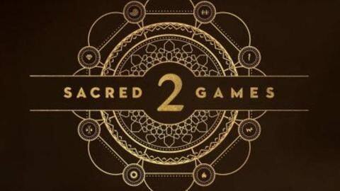 'Sacred Games 2' to air on Independence Day 'Sacred Games 2' to air on Independence Day