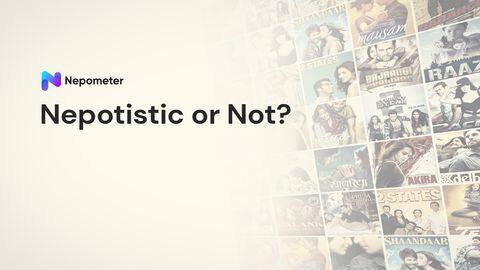 Nepometer: Rate movies based on nepotism and call Bollywood out! Nepometer: Rate movies based on nepotism and call Bollywood out!