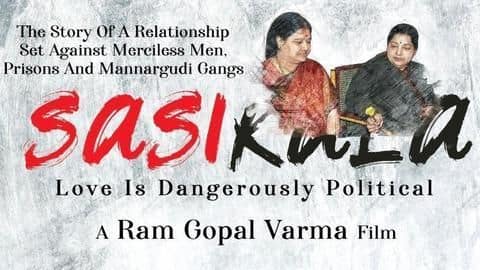 Sasikala's biopic a 'story of relationship set against merciless men' Sasikala's biopic a 'story of relationship set against merciless men'
