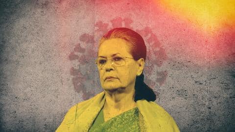 Congress chief Sonia Gandhi tests COVID-19 positive again Congress chief Sonia Gandhi tests COVID-19 positive again