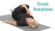 Why include trunk rotations in your daily regimen