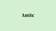Word of the Day: Antic