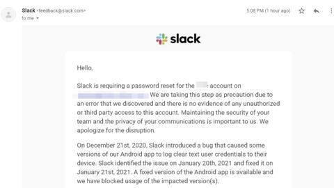 Slack emails some users to reset password, wipe app data Slack emails some users to reset password, wipe app data