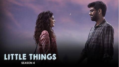 'Little Things 4' trailer: Ride along Dhruv-Kavya one last time 'Little Things 4' trailer: Ride along Dhruv-Kavya one last time