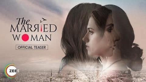 'The Married Woman' teaser, starring Ridhi and Monica Dogra, out 'The Married Woman' teaser, starring Ridhi and Monica Dogra, out
