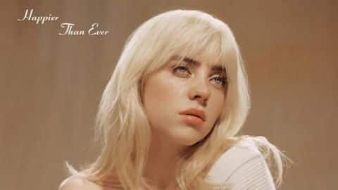 Billie Eilish's album 'Happier Than Ever' to drop in July Billie Eilish's album 'Happier Than Ever' to drop in July