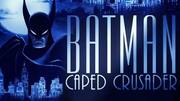 Amazon orders 'Batman: Caped Crusader' for two seasons