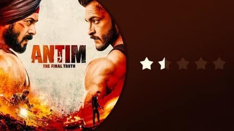 'Antim' review: Salman Khan's actioner is not worth your time 'Antim' review: Salman Khan's actioner is not worth your time