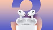 Apple's AirPods Pro 3 expected to arrive with these upgrades