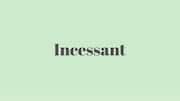Word of the Day: Incessant