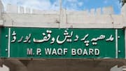 MP's Waqf Board has 2 Hindu members for first time