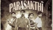 'Parasakthi' could be delayed as CBFC asks for major cuts?