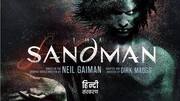 'The Sandman': Hindi adaptation of Neil Gaiman-creation out on Audible