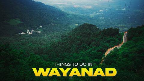 5 popular things to do in Wayanad 5 popular things to do in Wayanad